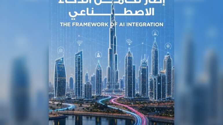 Digital Dubai Launches AI Integration Matrix Framework To Accelerate AI Adoption Across Government